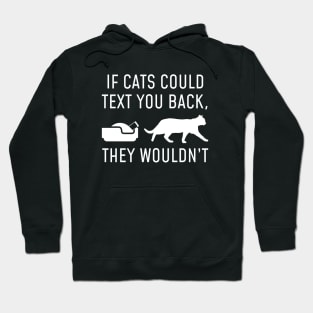 If Cats Could Text Hoodie